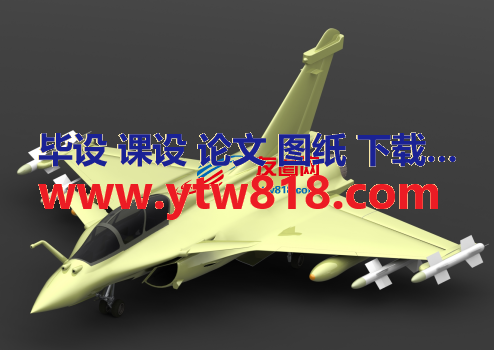 达索阵风(Dassault Rafale)战斗机模型3D图纸 SOLIDWORKS2015设计